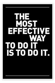 Poster The most effective way to do it, is to do it. - THE USUAL DESIGNERS