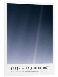 Foam board print Earth - Pale Blue Dot - NASA