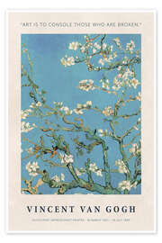 Wall art print Art is to Console those who are Broken - Vincent van Gogh