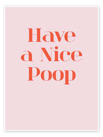 Poster Have a Nice Poop - Typobox