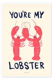 Poster You're My Lobster - bykammille