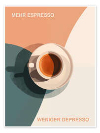 Poster Mehr Espresso Weniger Depresso - Frank Daske